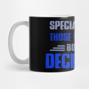 Special people those who wre born in DECEMBER Mug